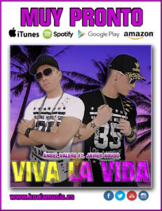 VIVA LA VIDA - ANGEL VALERO Y JAVIER AGUDO