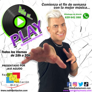 Dale al Play - Javi Agudo - Radio Tentación 91.4Fm